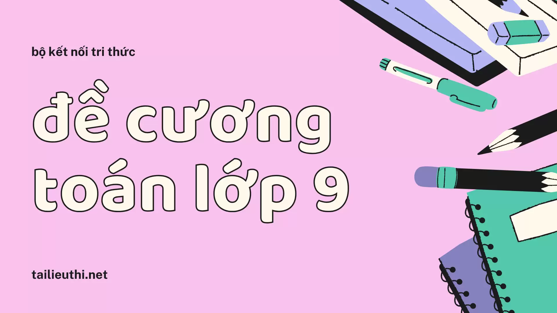 đề cương ôn thi toán lớp 9