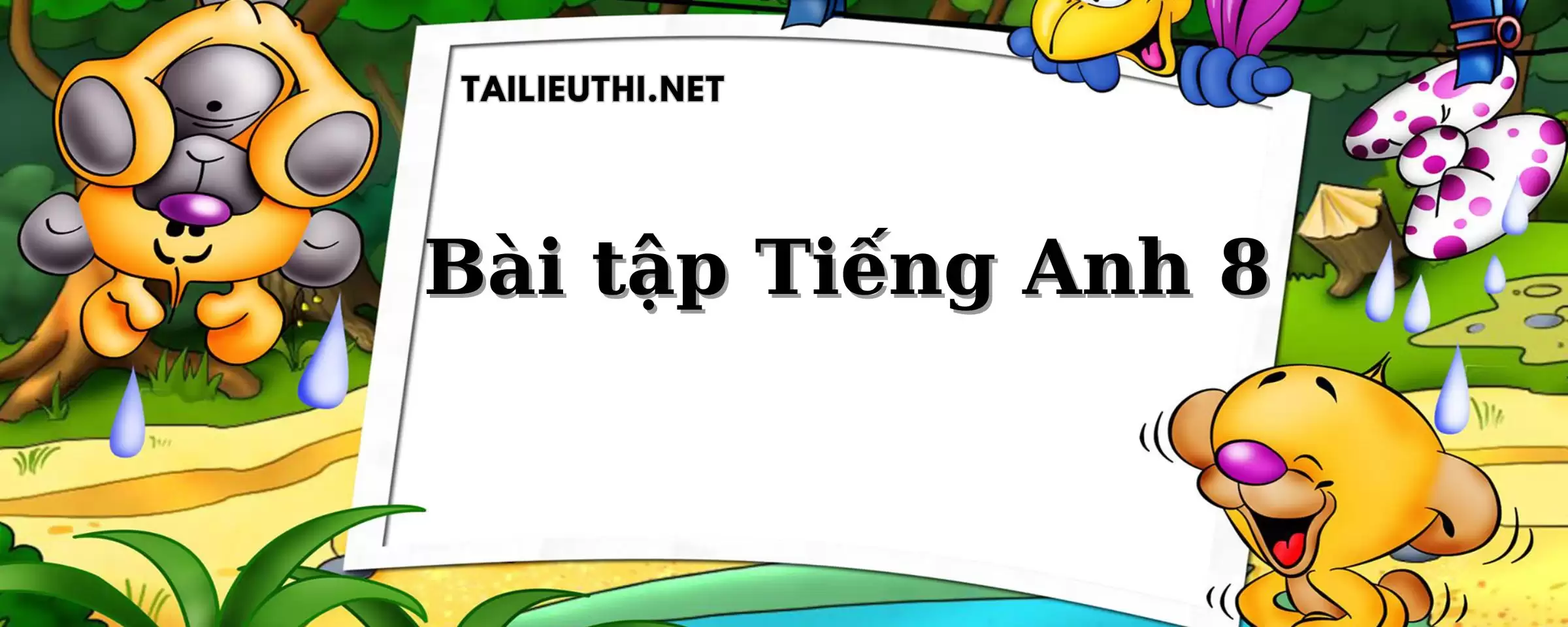 Bài tập Tiếng Anh 8