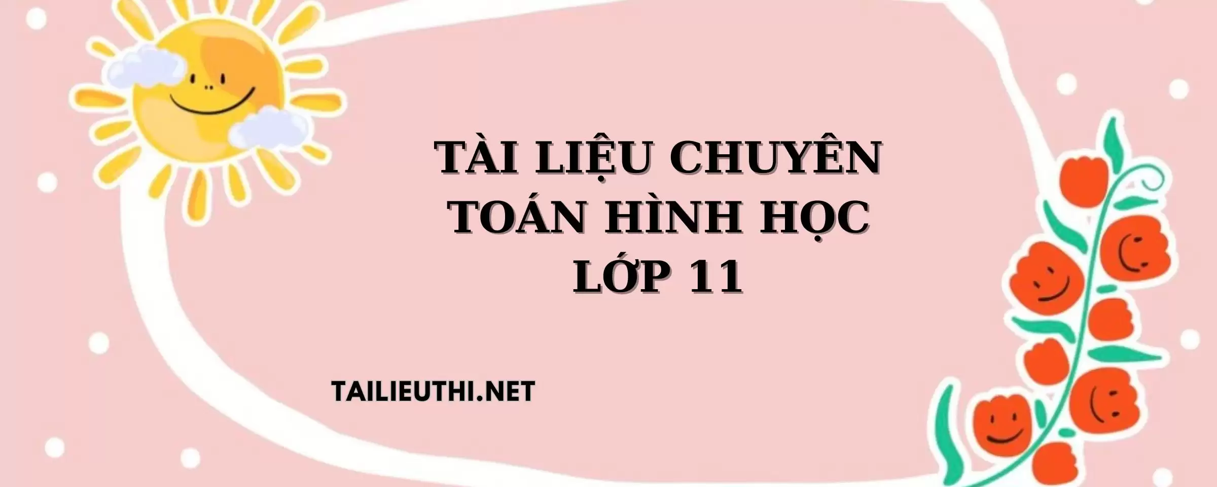 Tài liệu chuyên toán hình học lớp 11