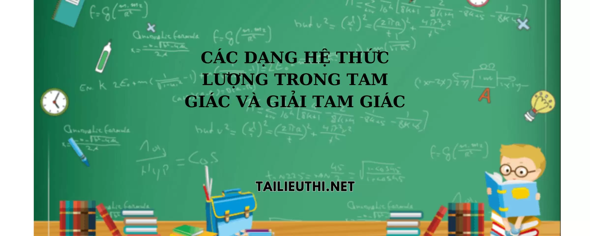 Các dạng toán hệ lượng giác trong tam giác toán lớp 10 thường gặp