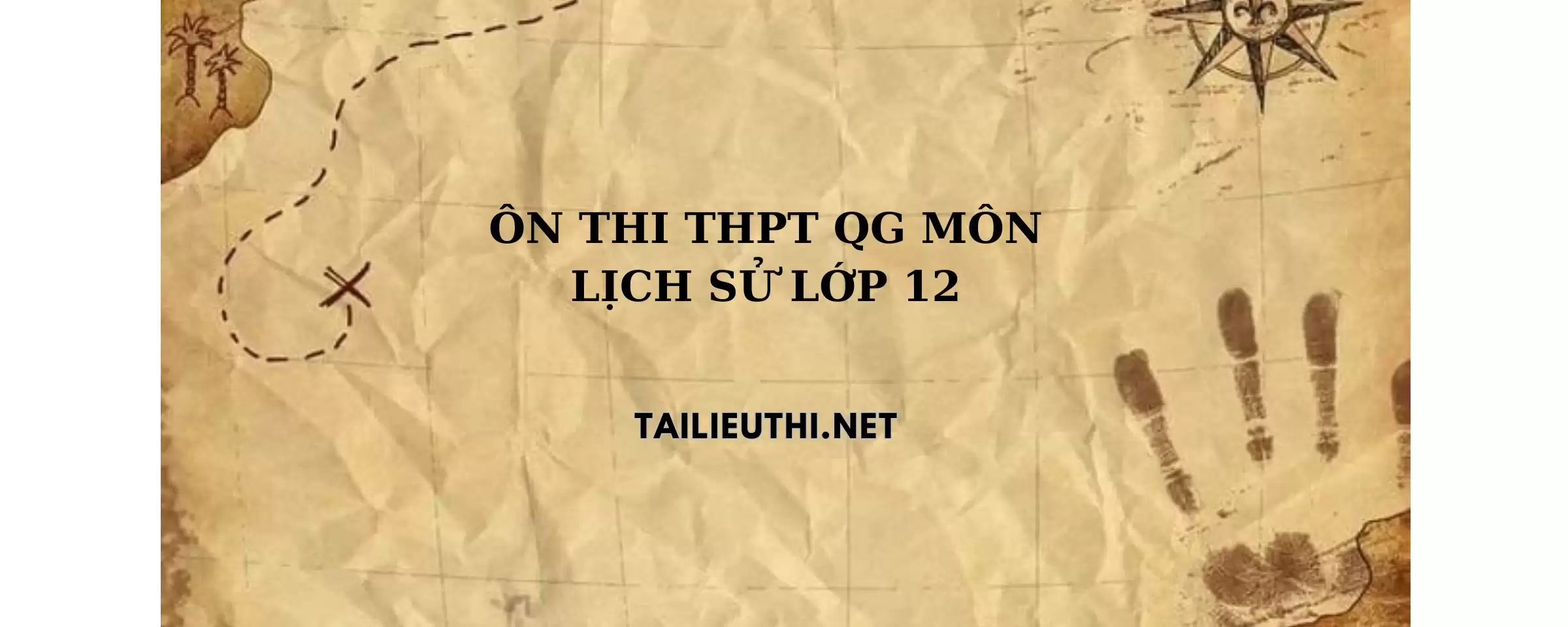 Ôn thi THPT môn Lịch Sử