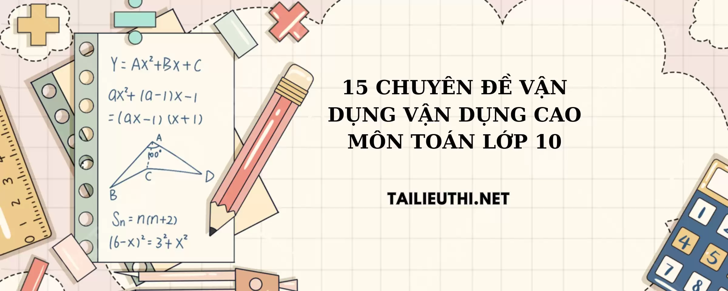 15 chuyên đề vận dụng cao môn toán lớp 10