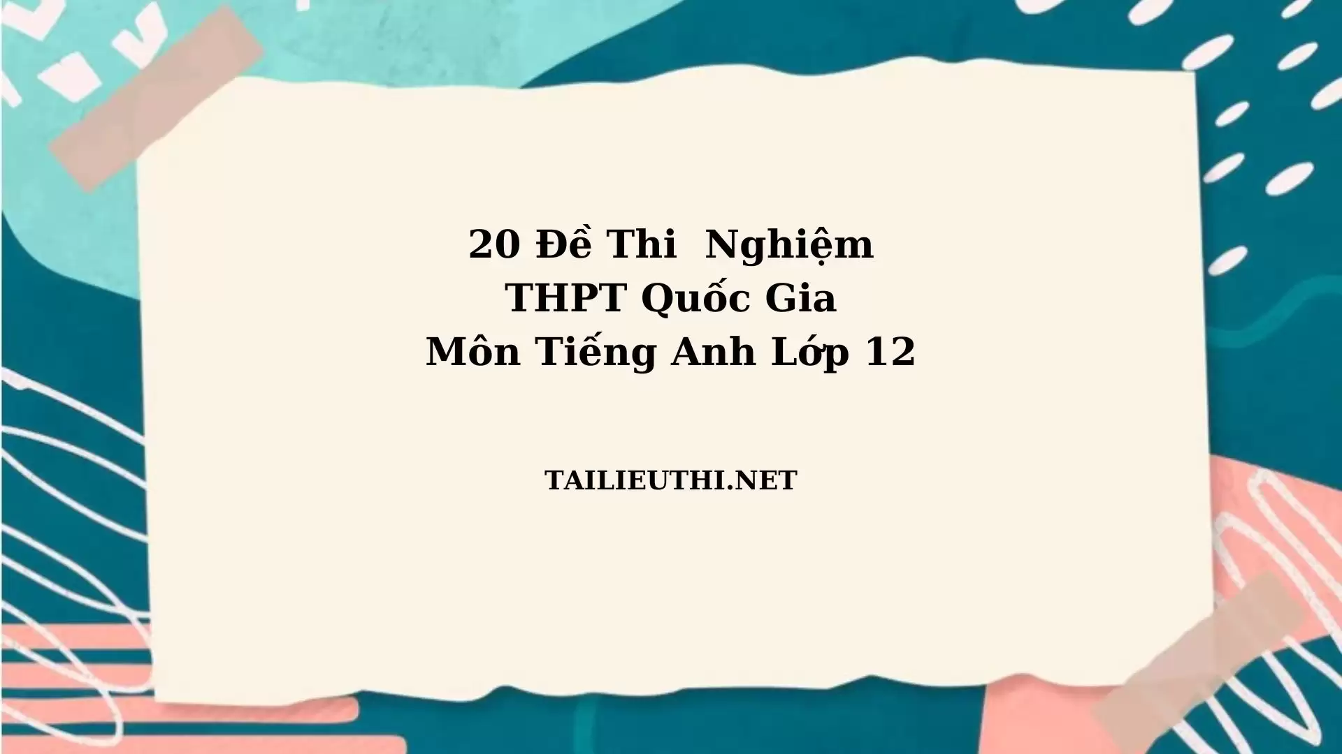 20 đề thi tốt nghiệp thpt quốc gia có đáp án