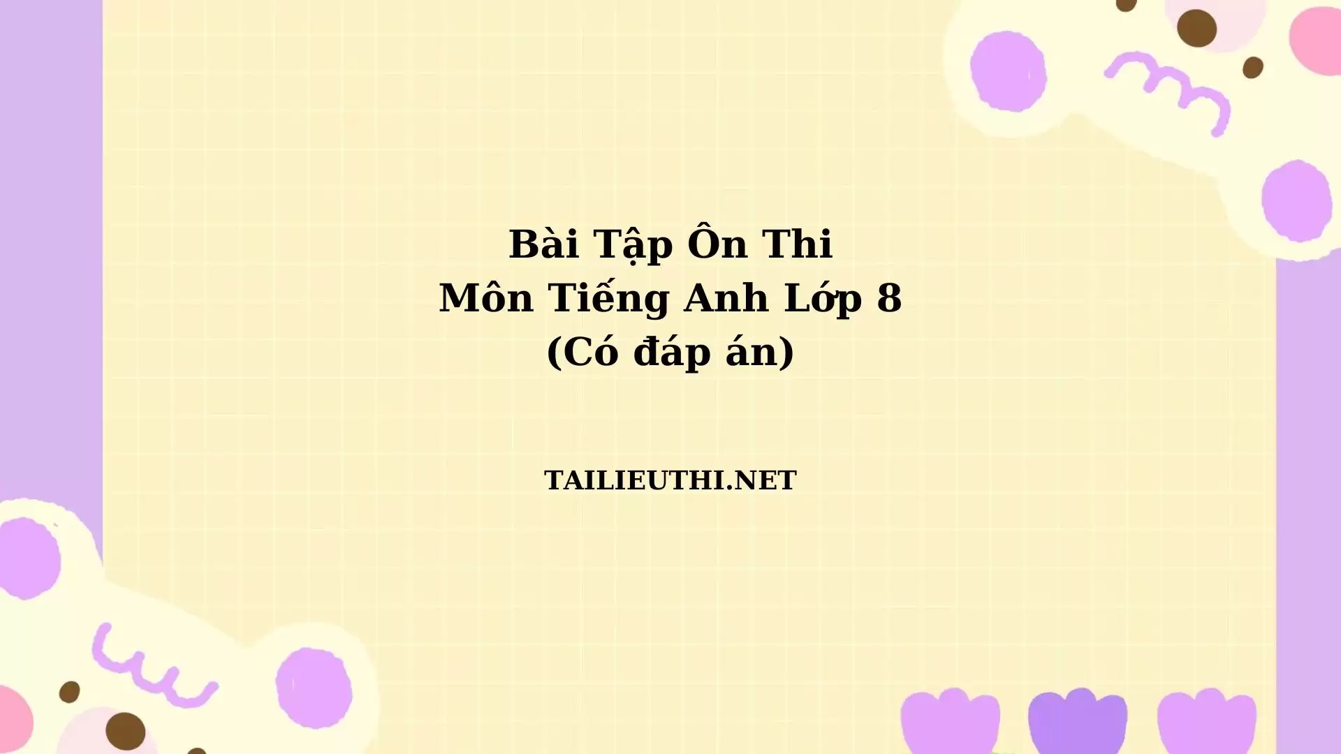 Bài tập tiếng anh lớp 8