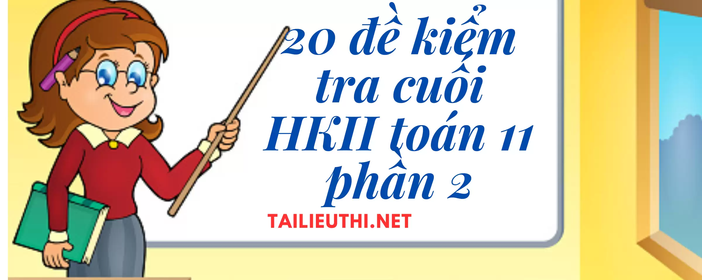 20 de thi hoc ki 2 môn Toán lớp 11 phần 2