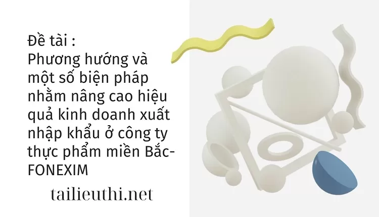 Xuất nhập khẩu ở công ty thực phẩm miền Bắc-FONEXIM