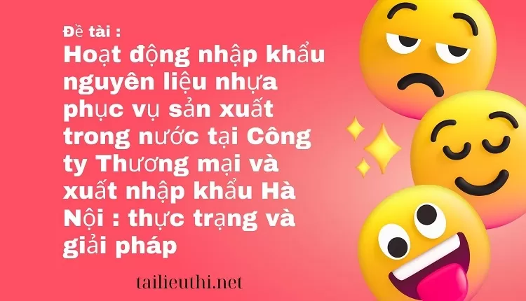 Phục vụ sản xuất trong nước tại Công ty Thương mại và xuất nhập khẩu