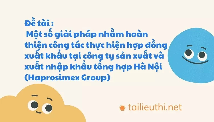 Xuất khẩu tại công ty sản xuất và xuất nhập khẩu tổng hợp Hà Nội (Haprosimex Group)