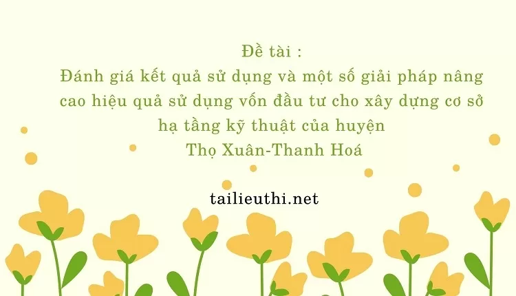 vốn đầu tư cho xây dựng cơ sở hạ tầng kỹ thuật của huyện  Thọ Xuân-Thanh Hoá....