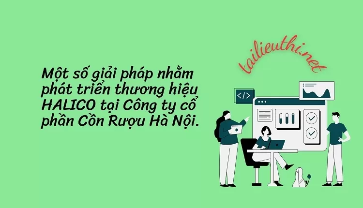 Một số giải pháp nhằm phát triển thương hiệu tại Công ty