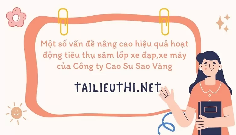 Một số vấn đề nâng cao hiệu quả hoạt động tiêu thụ