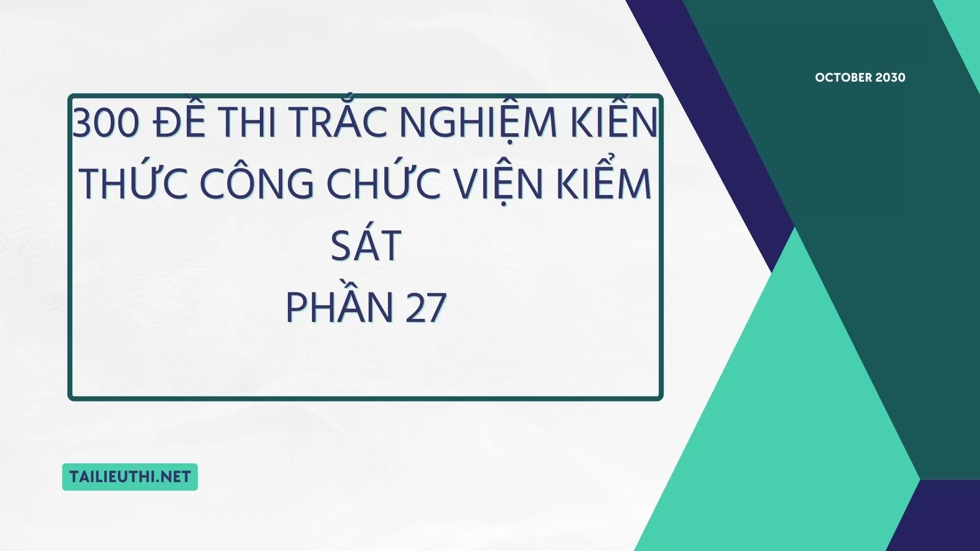 300 đề thi trắc nghiệm kiến thức công chức Viện Kiểm sát  Phần 27