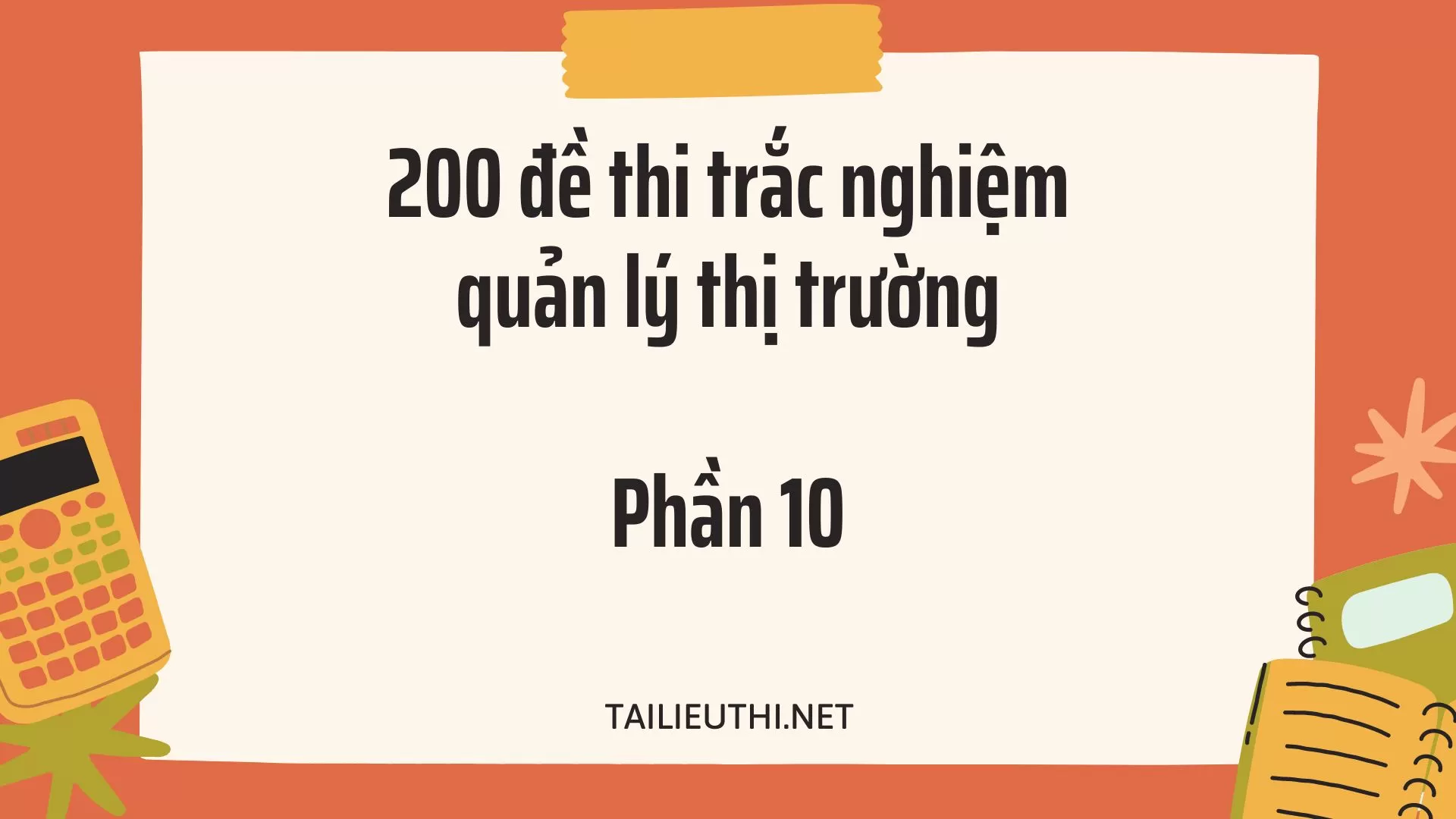 200 đề thi  trắc nghiệm quản lý thị trường Phần 10