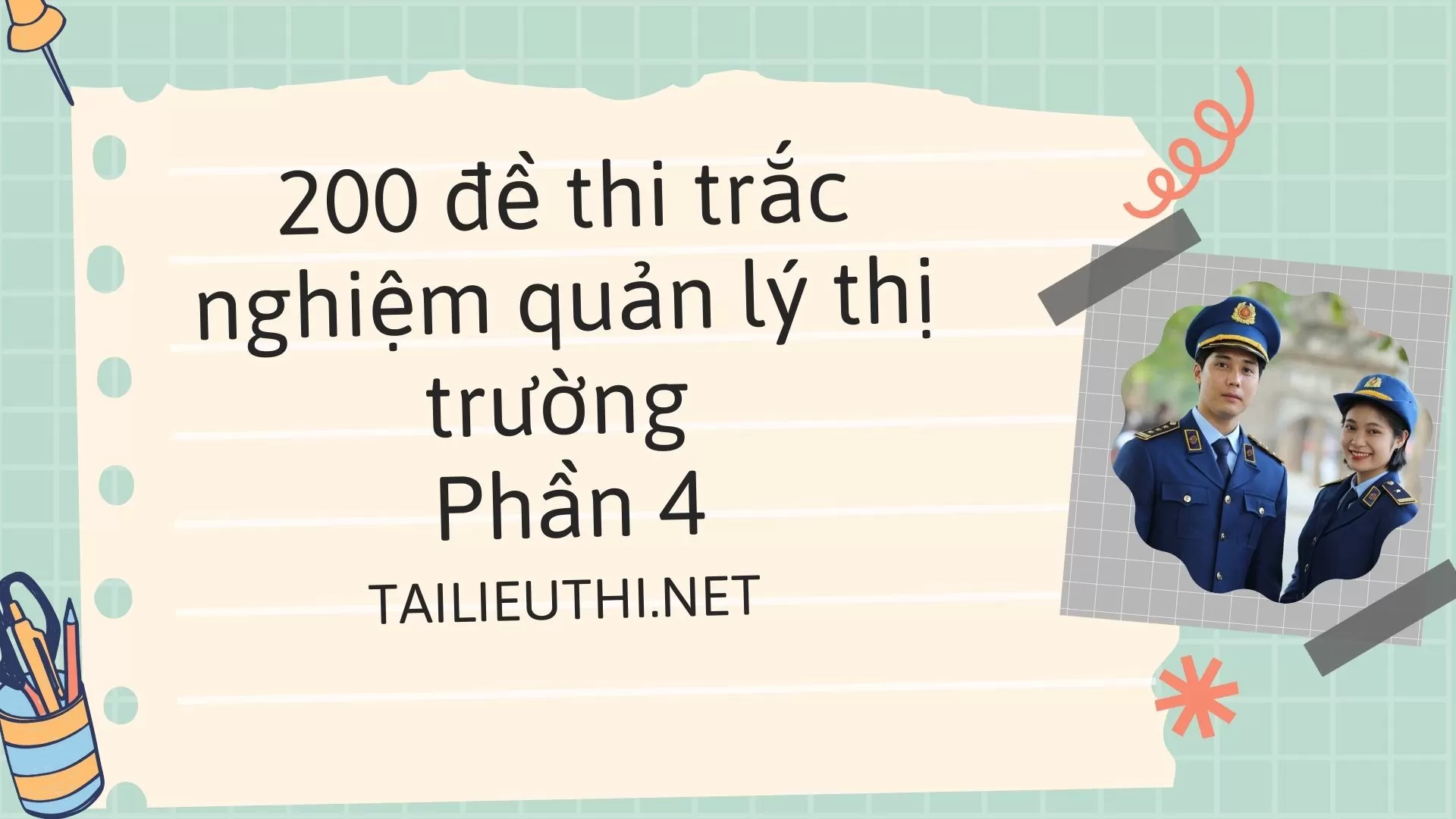 200 đề thi  trắc nghiệm quản lý thị trường Phần 4