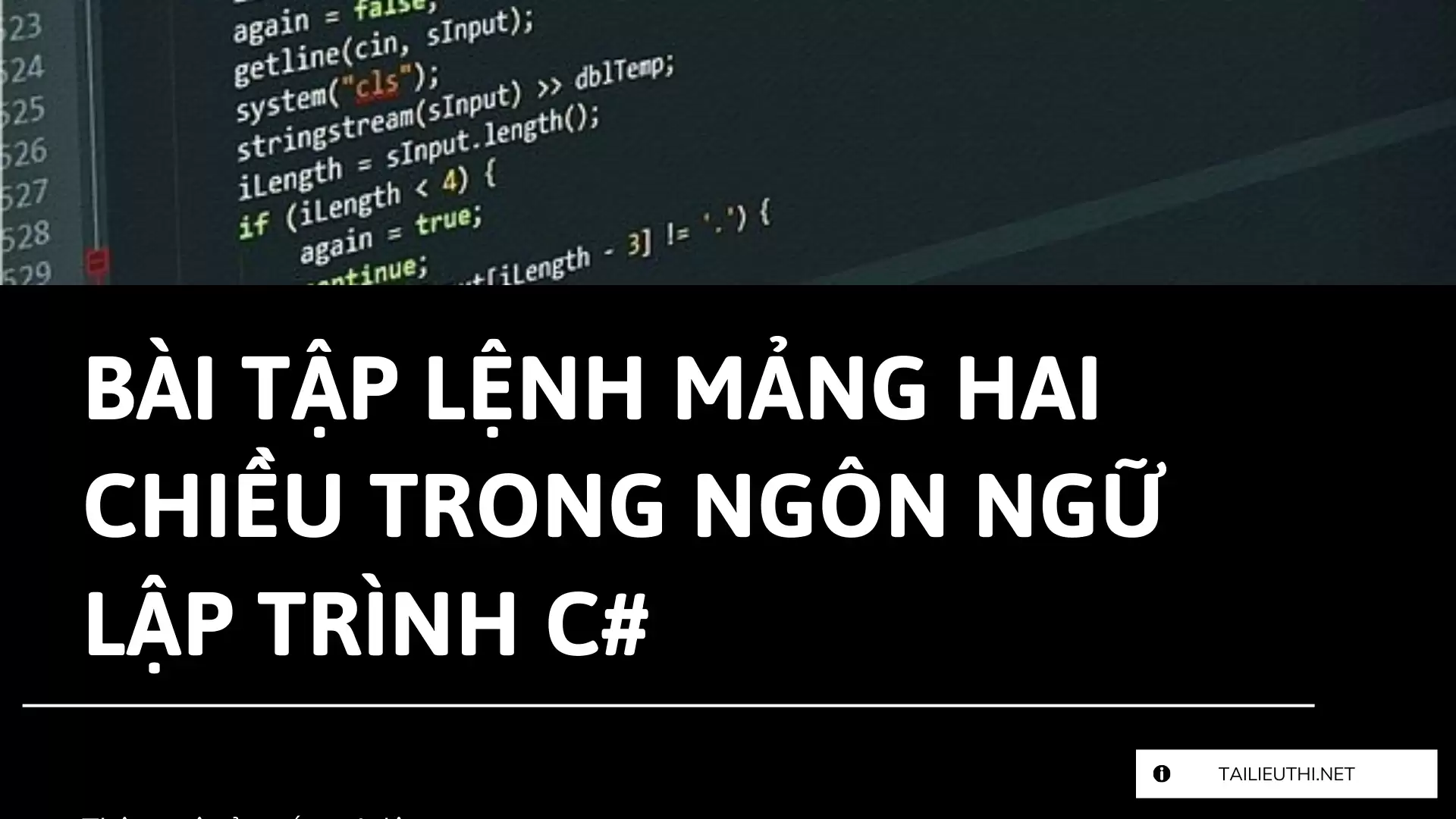 Bài tập lệnh mảng hai chiều ngôn ngữ lập trình C#