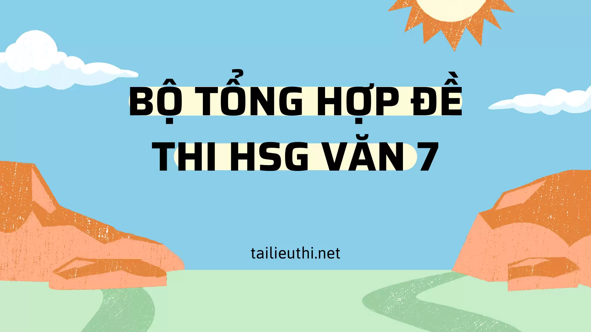 Bộ đề thi hsg văn lớp 7