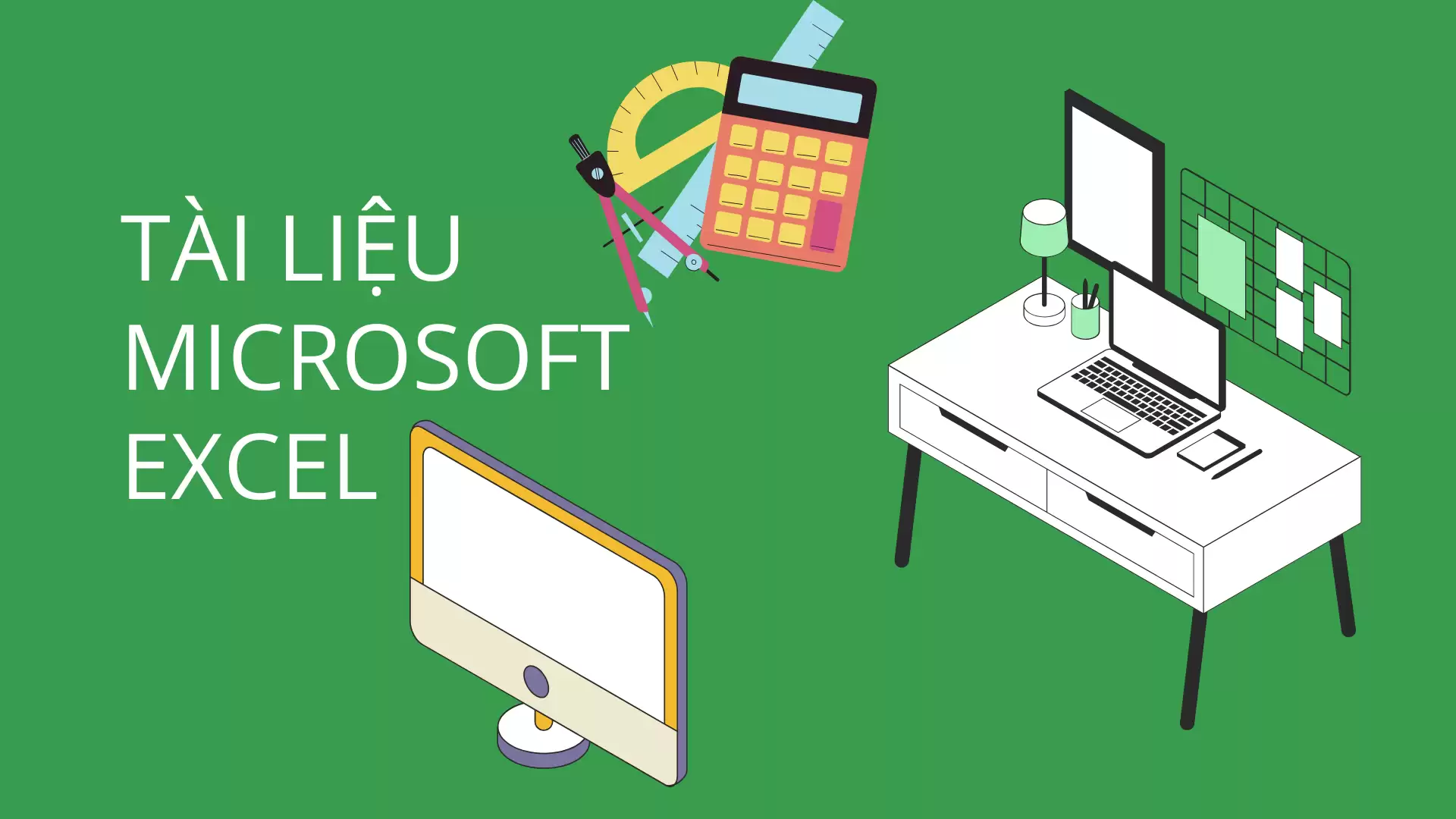 TÀI LIỆU MICROSOFT EXCEL