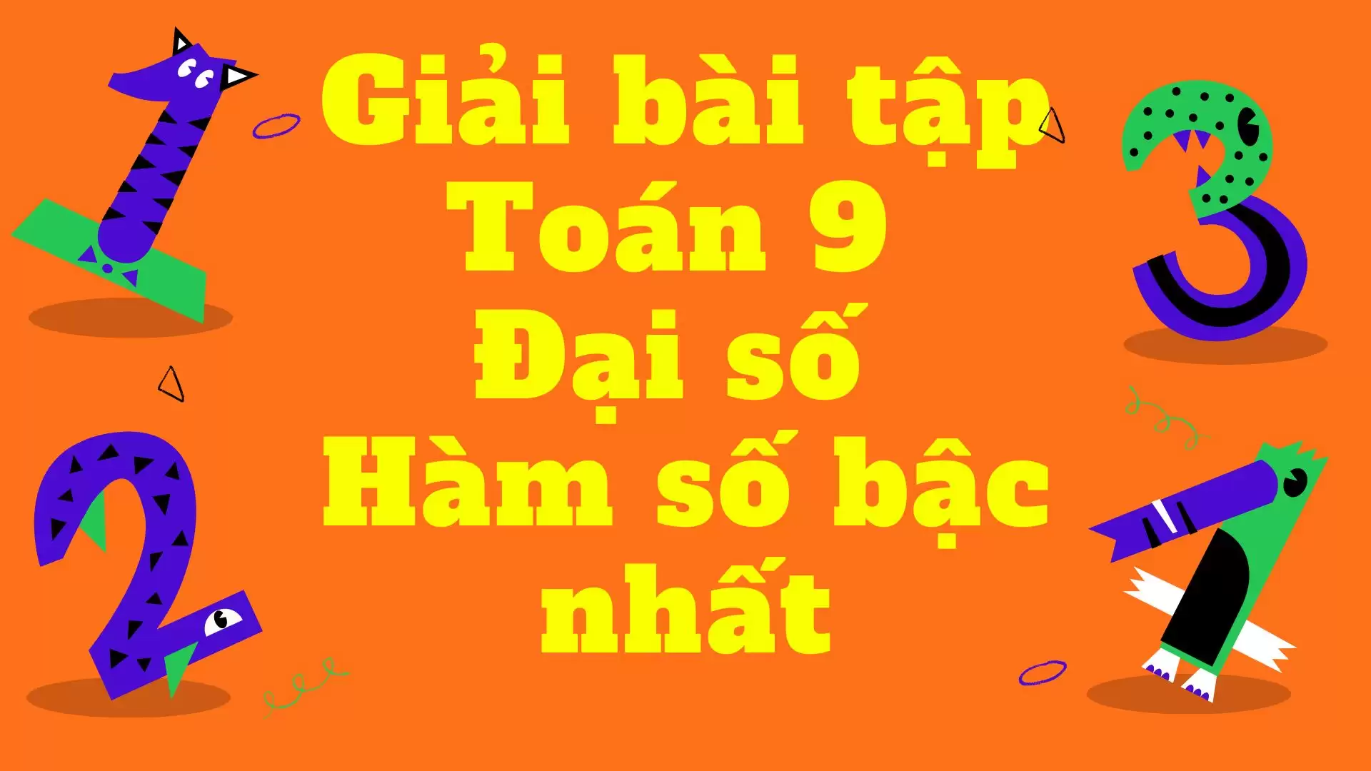 Giải bài tập Toán 9 Đại số chương 2: Hàm số bậc nhất