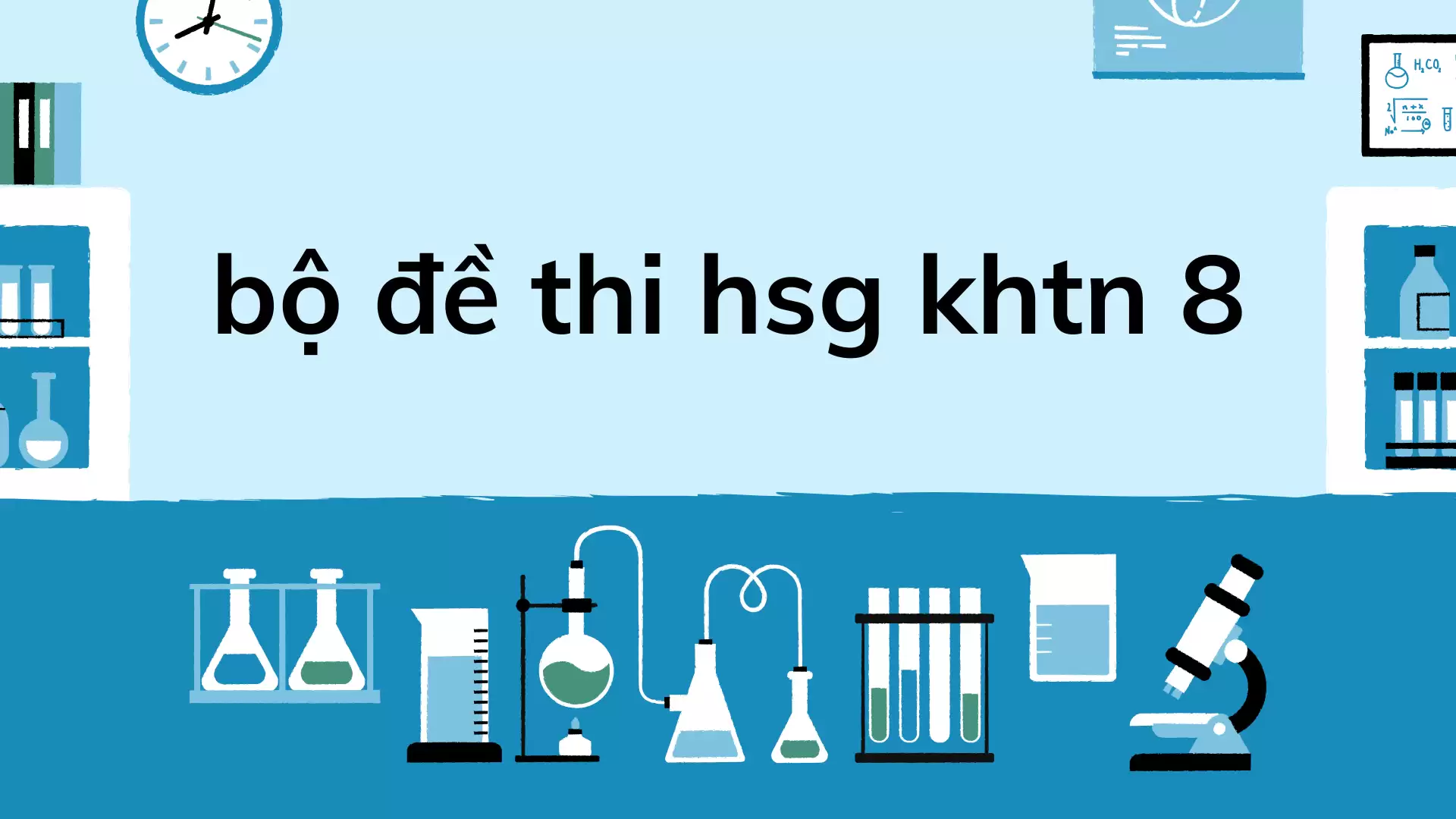 bộ đề thi học sinh giỏi khtn 8 (phần 2)