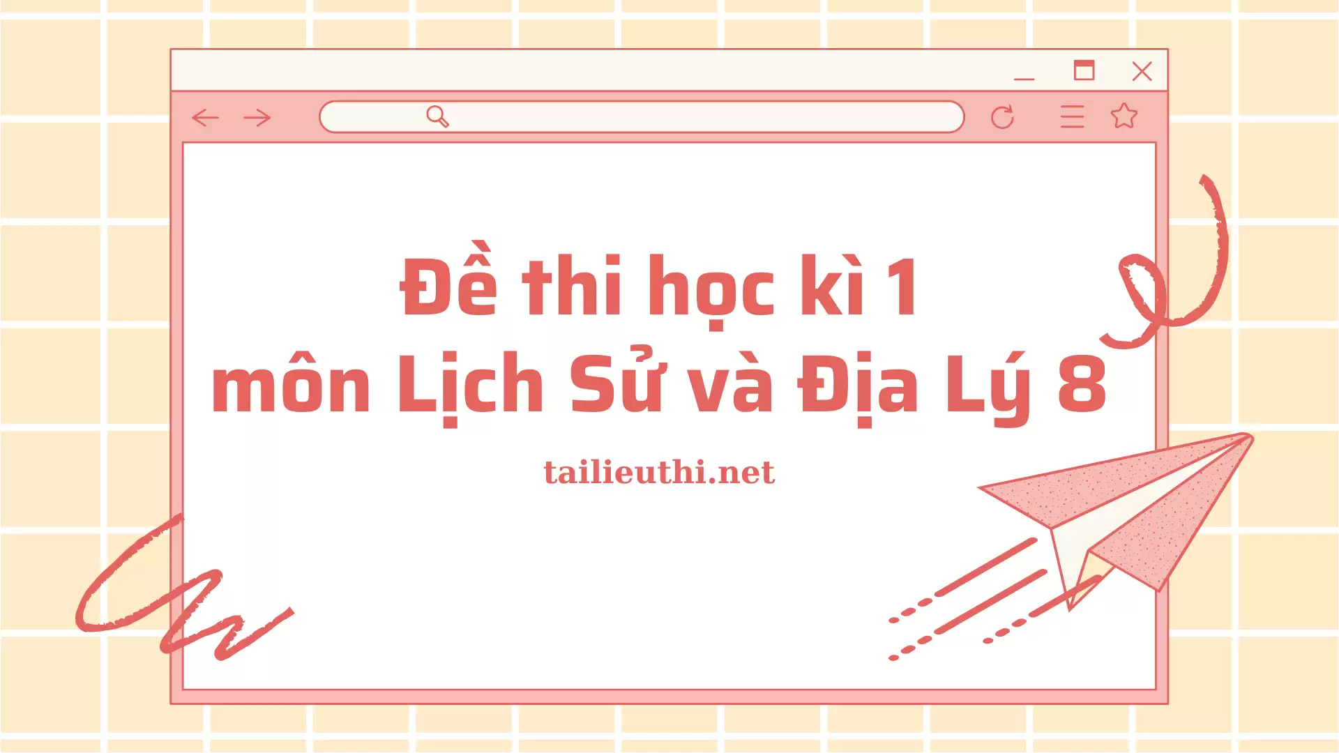 Đề thi học kì 1 môn Lịch Sử và Địa Lý 8 (có đáp án)