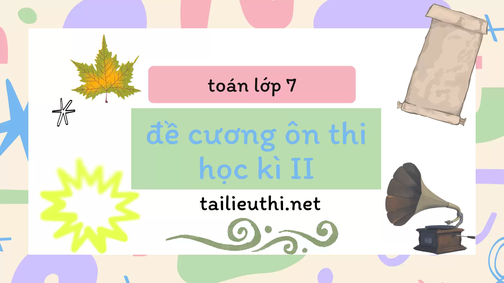 đề cương ôn thi học kì 2 toán lớp 7