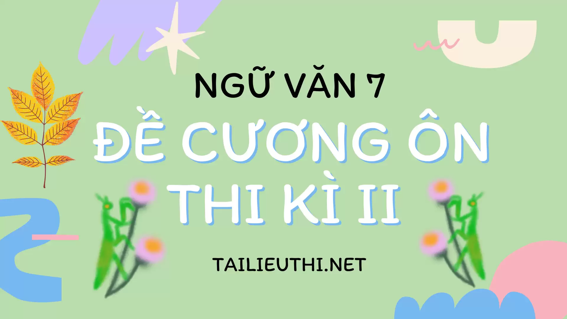 đề cương ôn thi kì 2 ngữ văn 7