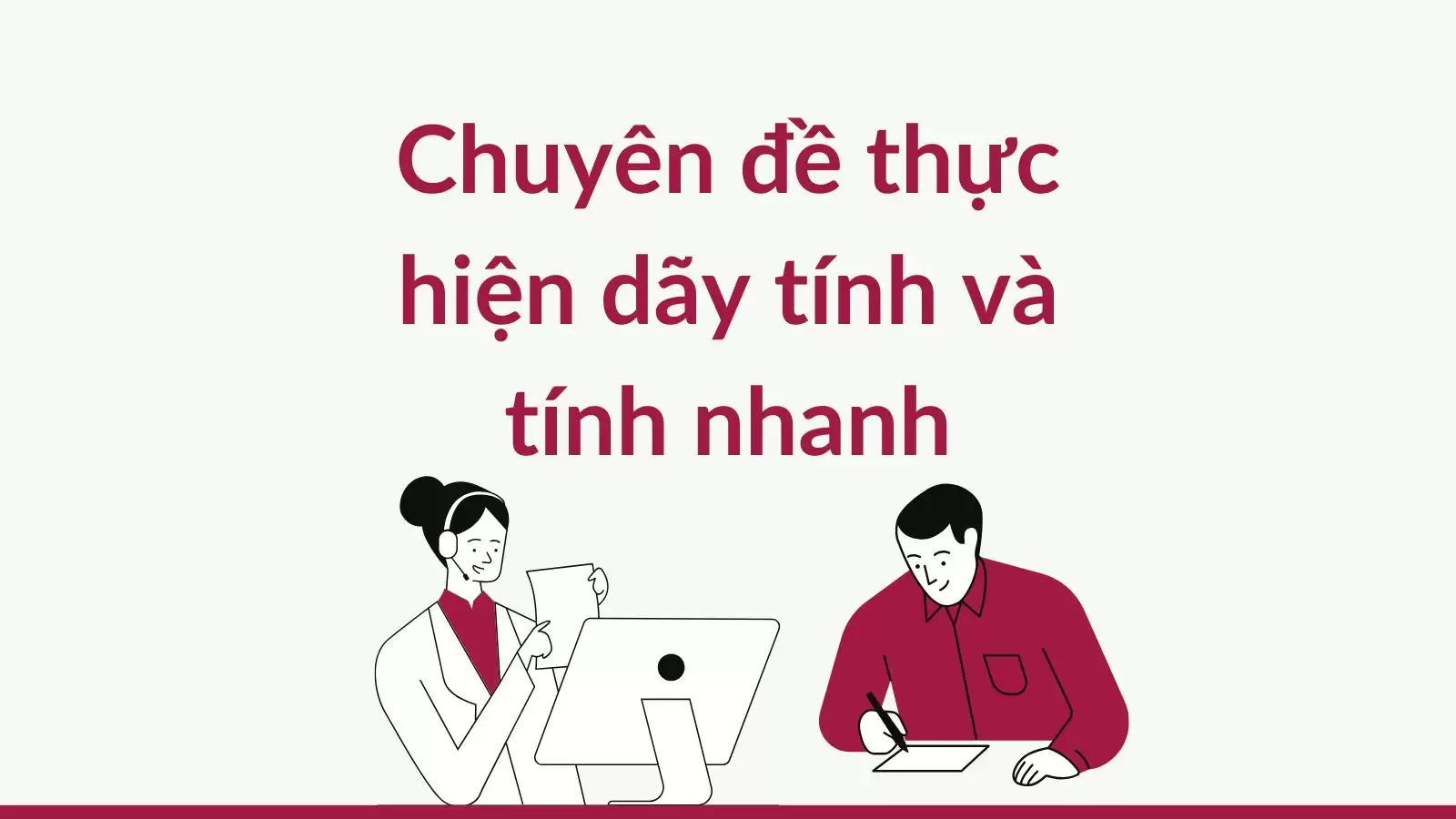 Thực hiện dãy số và tính nhanh (Toán 6)