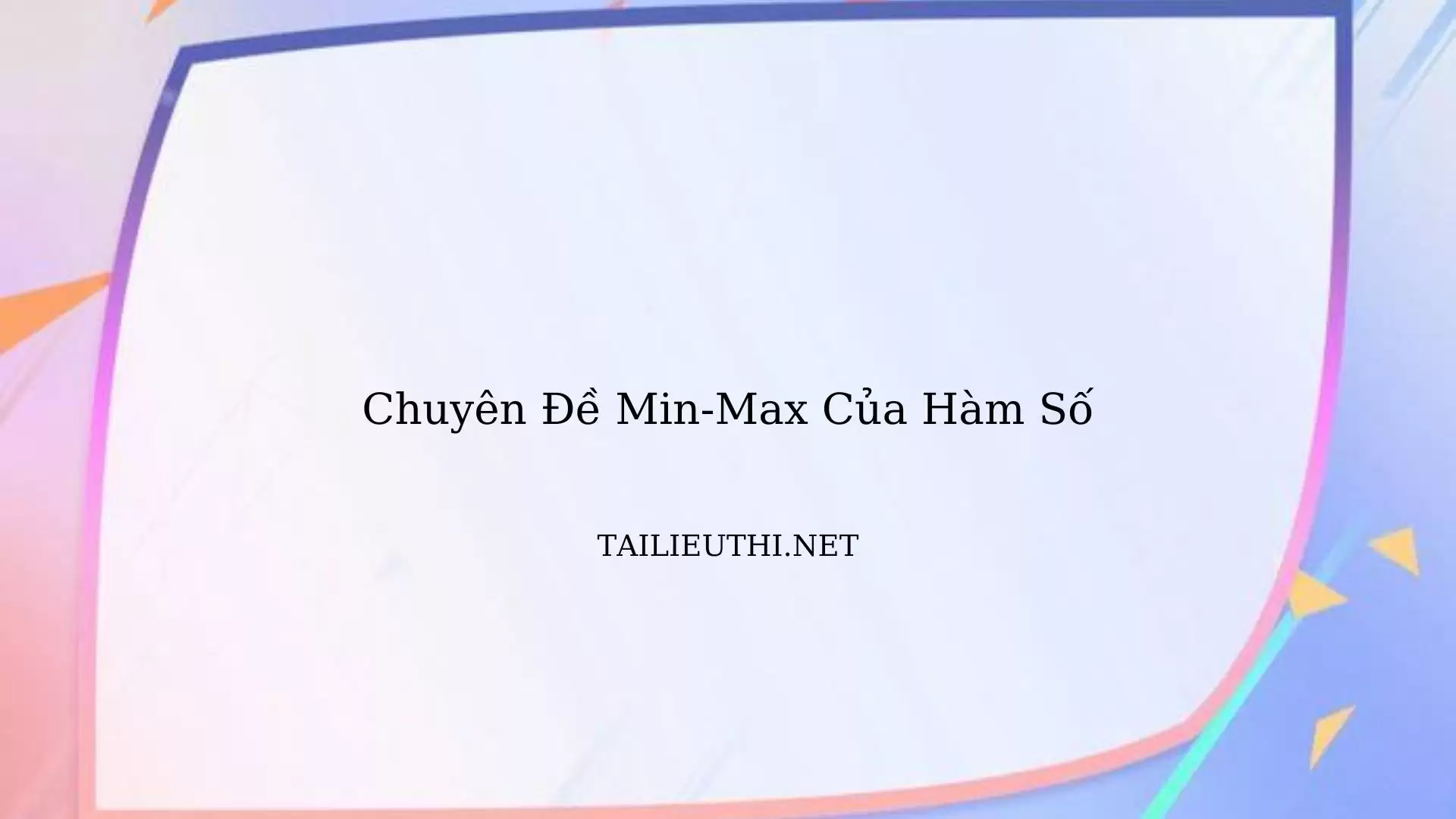 Chuyên đề Min-Max của hàm số