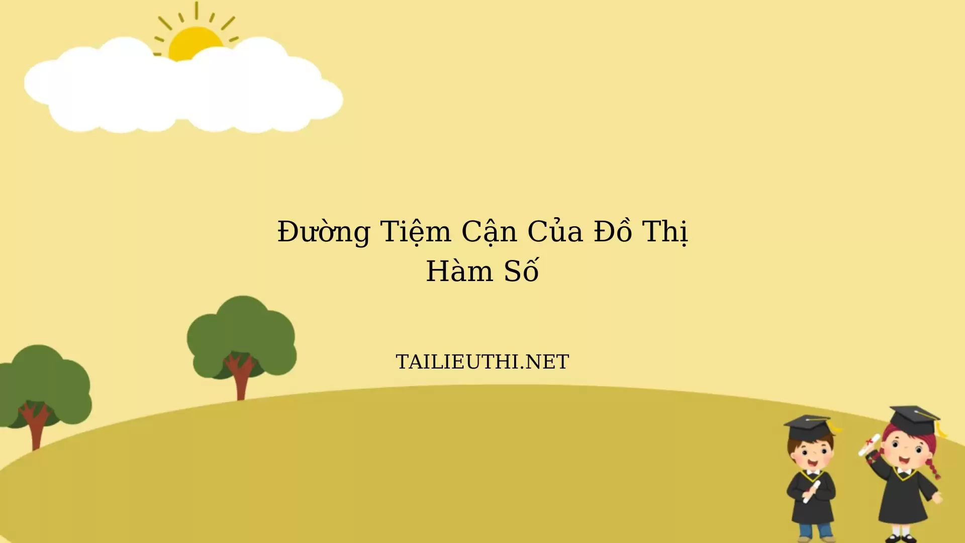 Chuyên đề đường tiệm cận của đồ thị hàm số