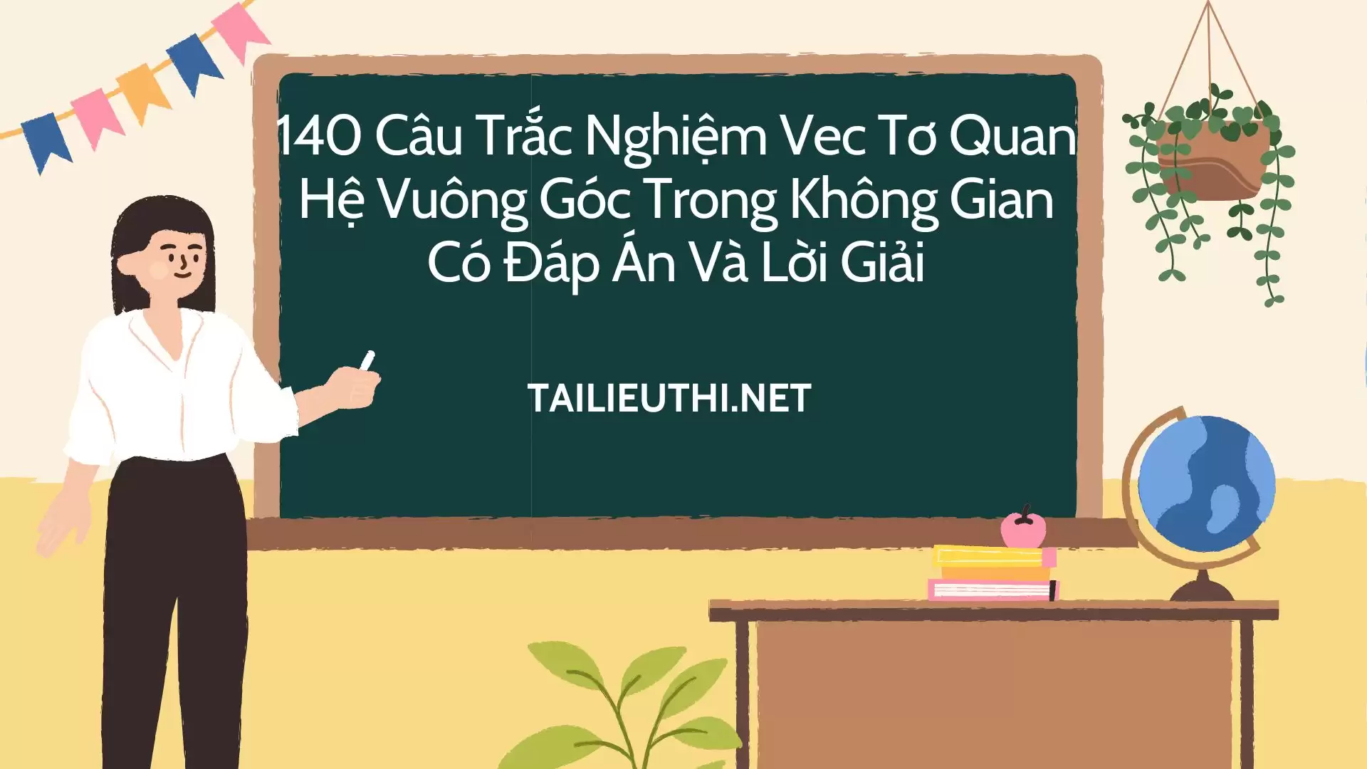 140 Câu Trắc Nghiệm Vec Tơ Quan Hệ Vuông Góc Trong Không Gian Có Đáp Án Và Lời Giải