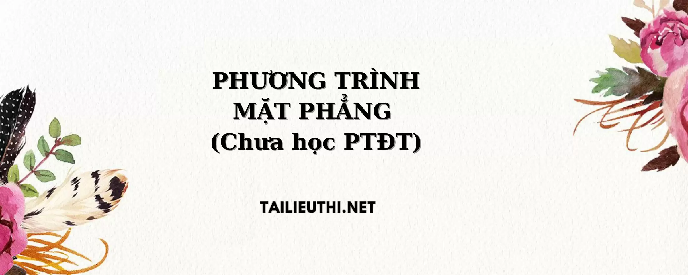 PHƯƠNG TRÌNH MẶT PHẲNG