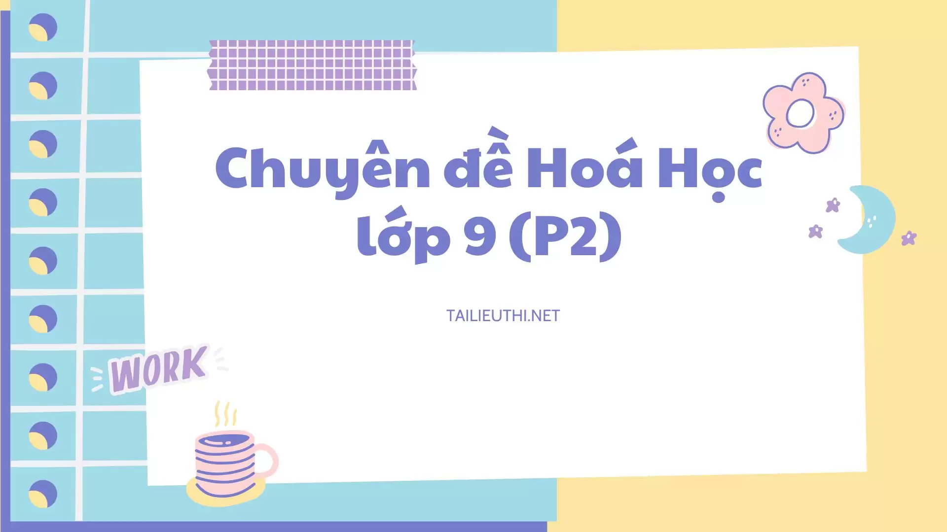 Chuyên đề hoá học lớp 9 (p2)