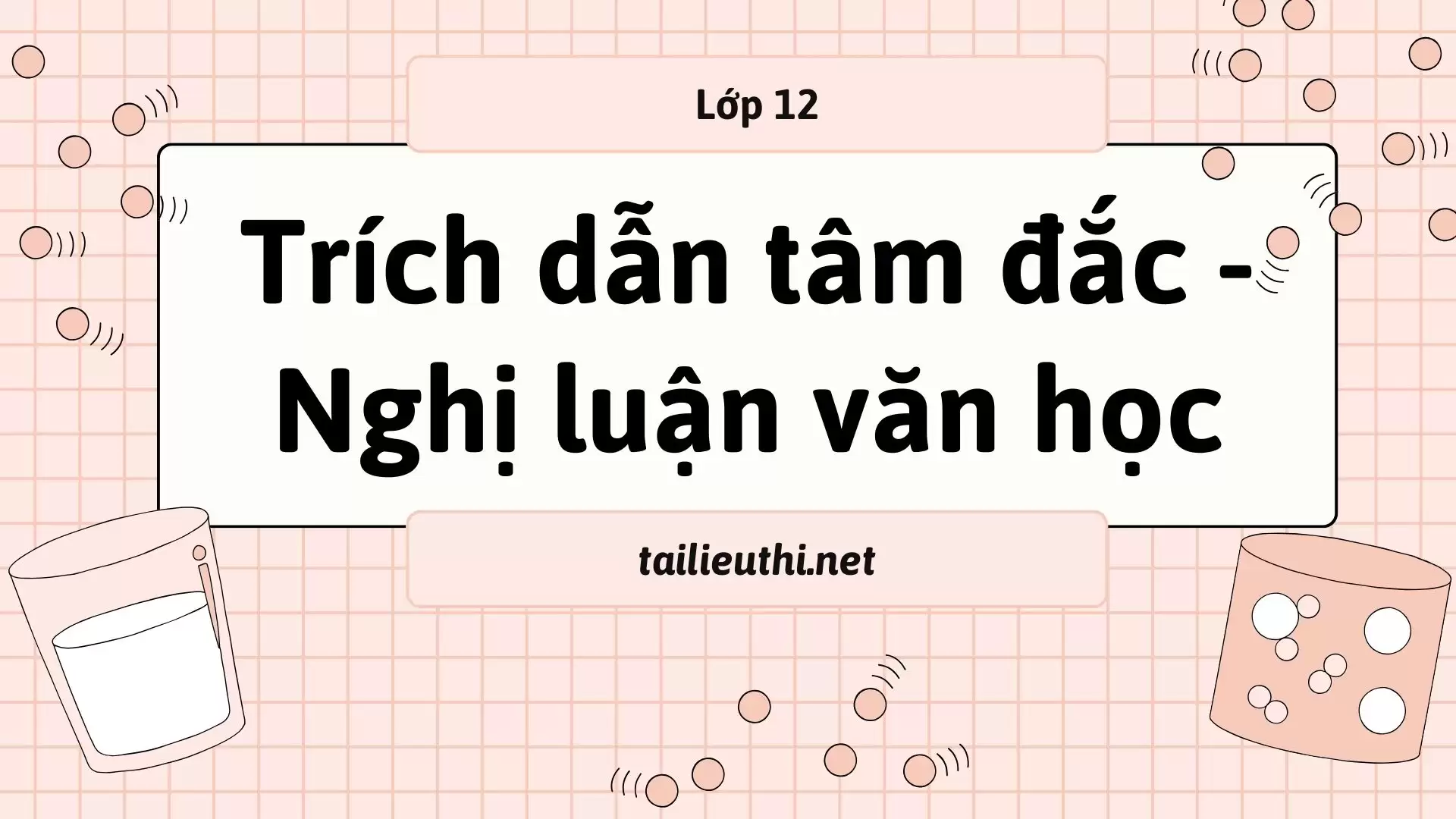 Trích dẫn tâm đắc - Nghị luận văn học Quyển 1