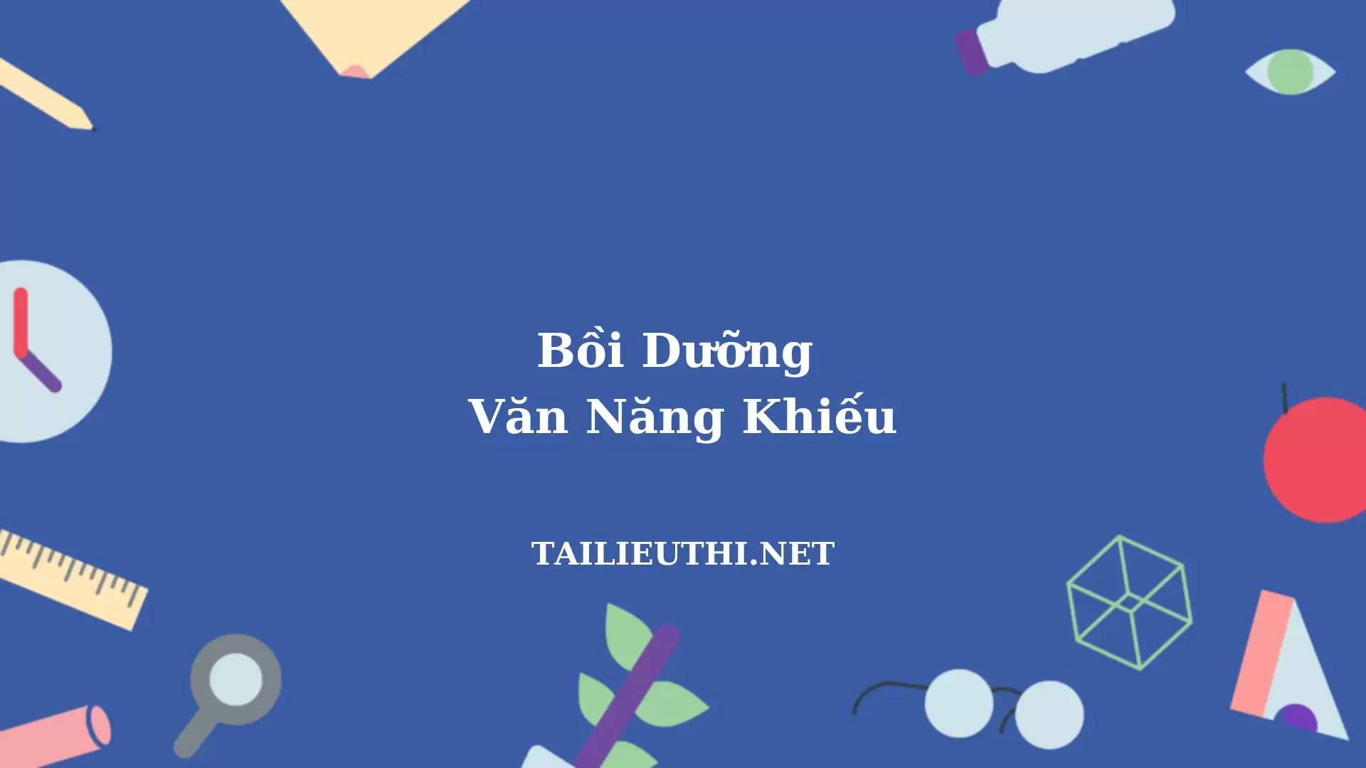 Bồi dưỡng văn năng khiếu