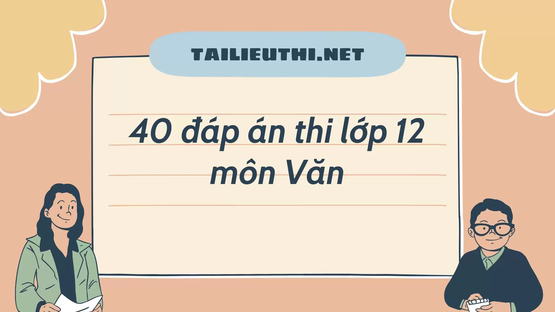 40 đáp án thi lớp 12 môn Văn