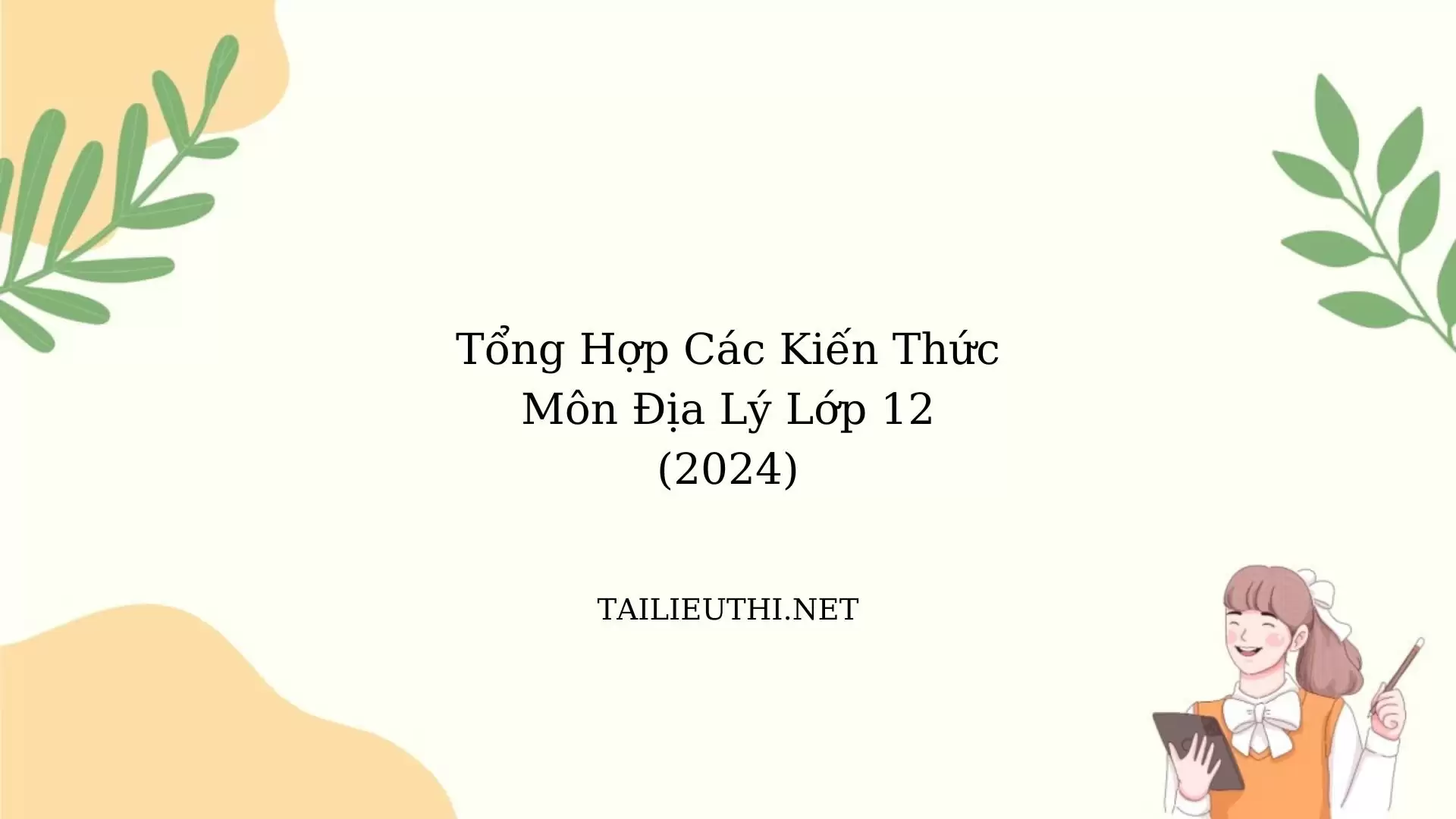 Các kiến thức Địa lí 12