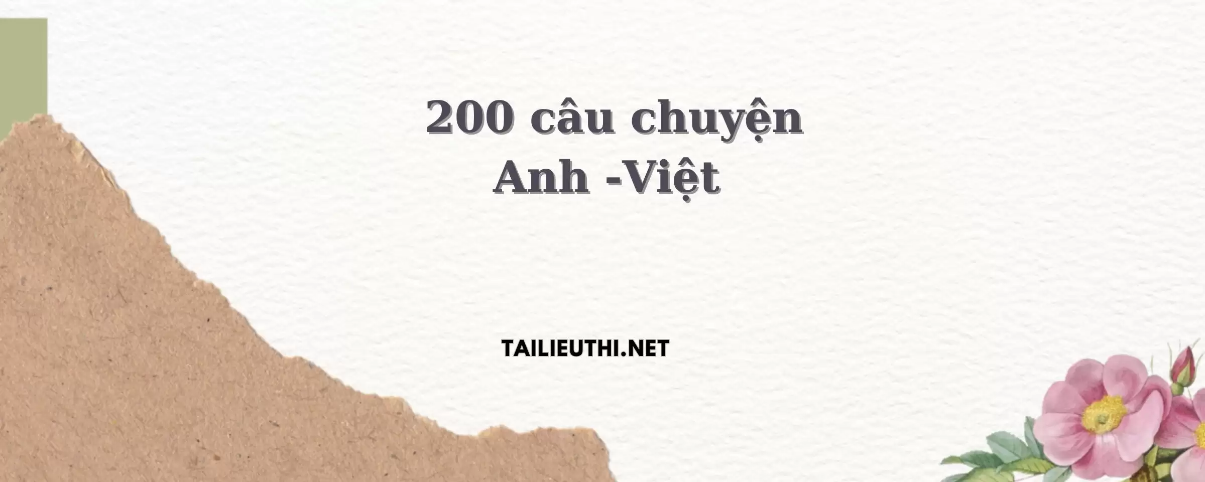 200 câu chuyện Anh -Việt lớp 12