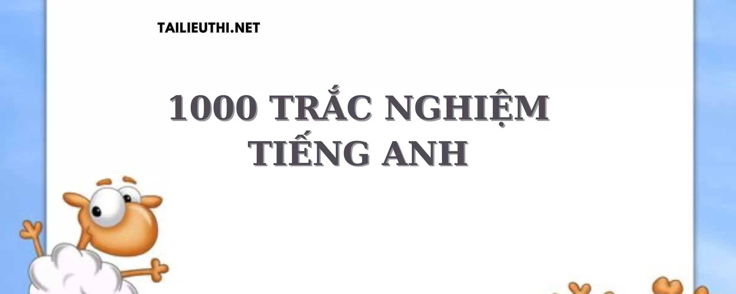 1000 câu trắc nghiệm tiếng anh