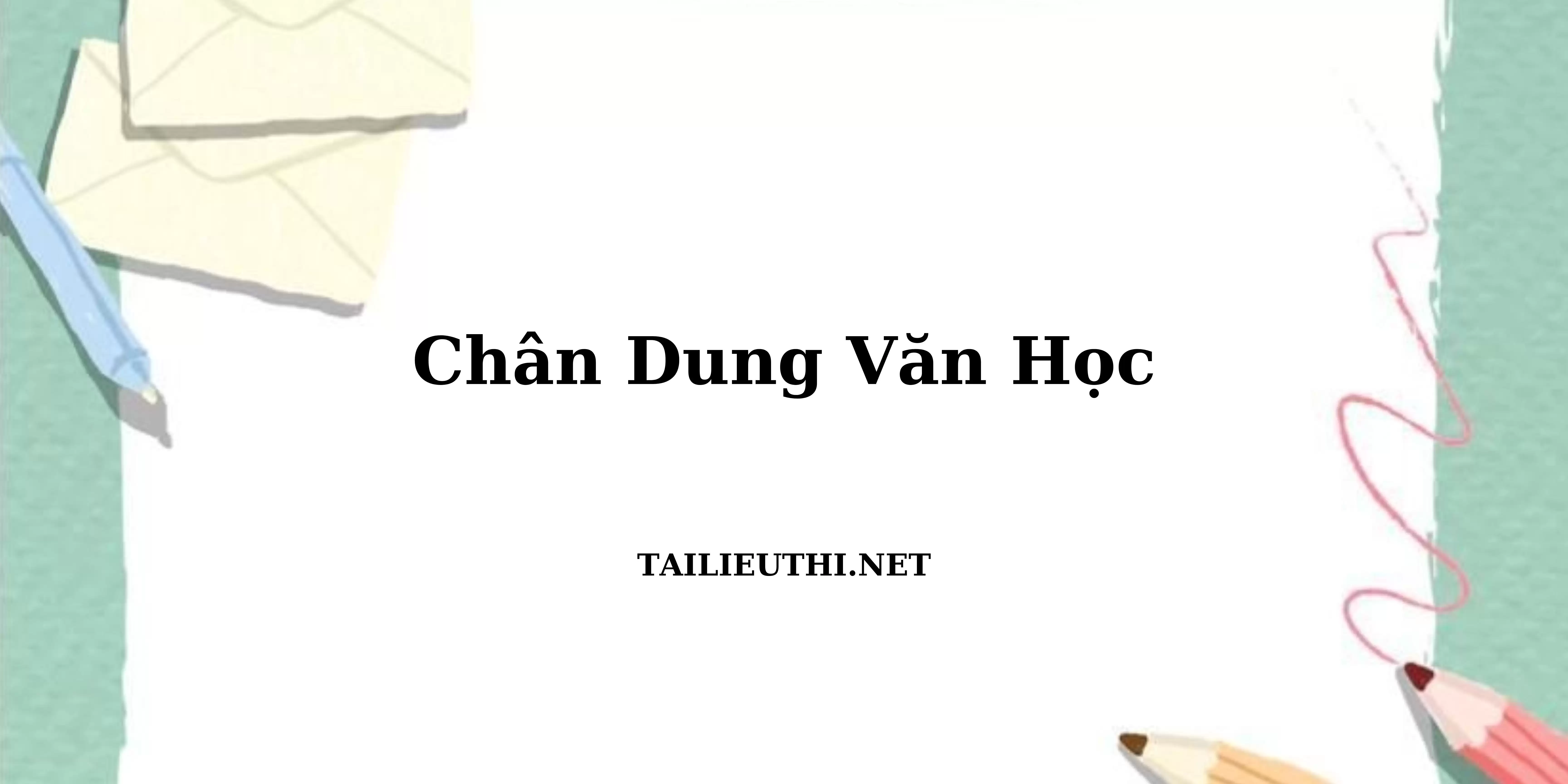 CHÂN DUNG VĂN HỌC