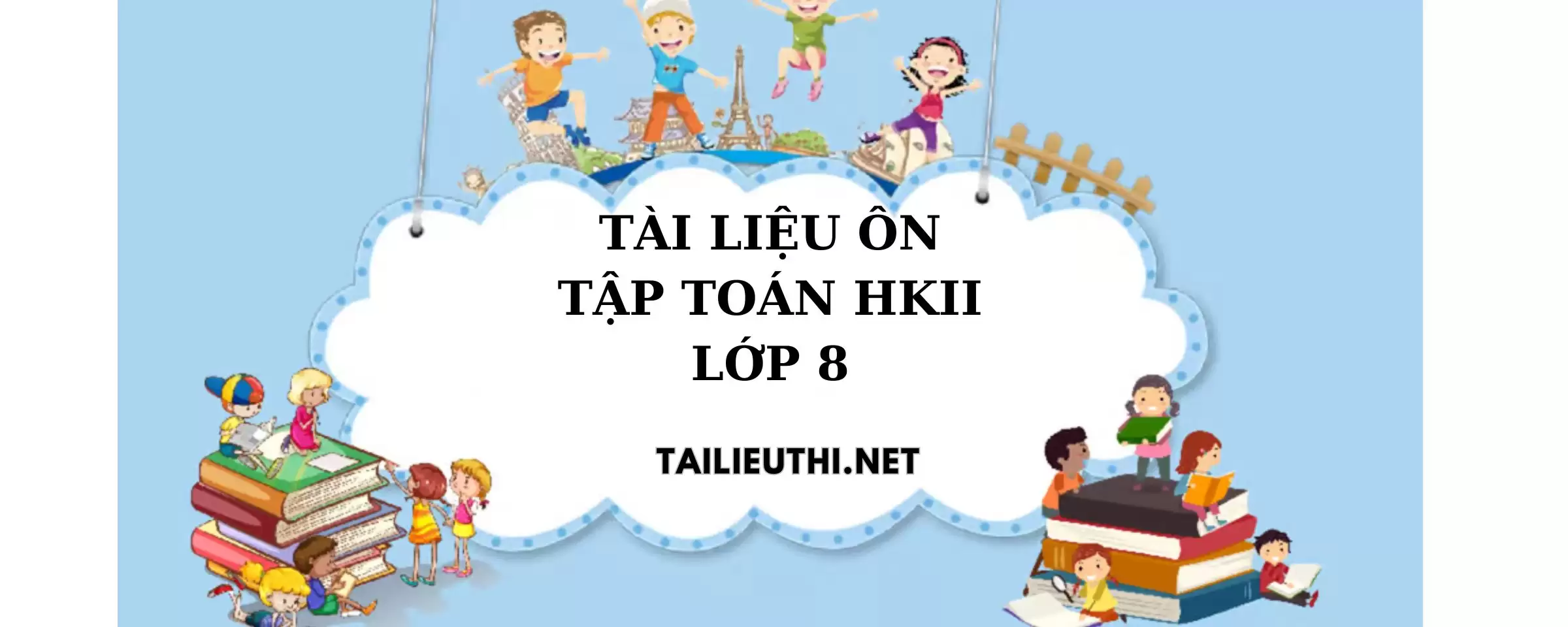 Tài liệu ôn tập toán lớp 8 hk2