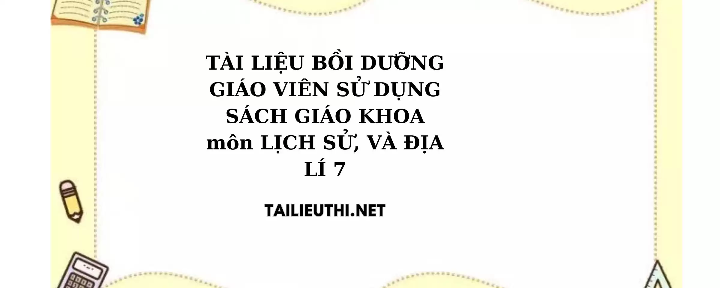 Tài liệu bồi dưỡng HSG lịch sử -địa lí lớp 7