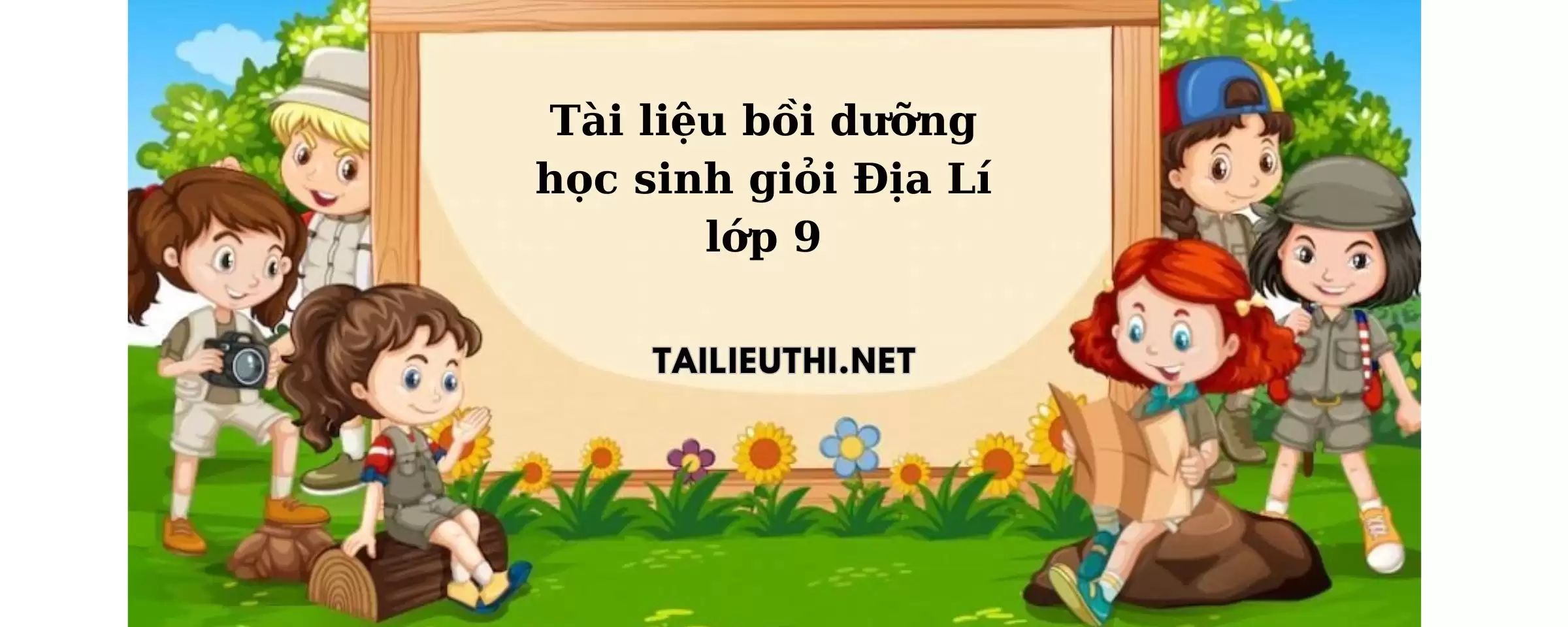 Tài liệu bồi dưỡng HSG địa lí lớp 9