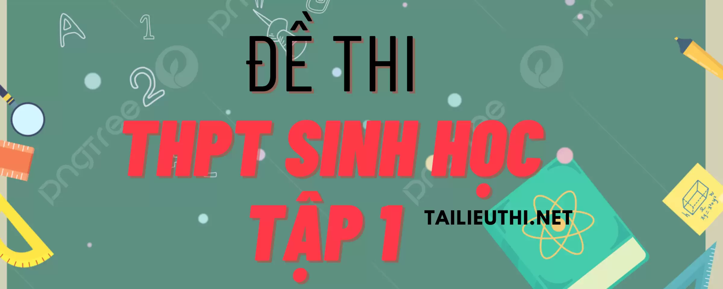 Bộ 10 thi thử tốt nghiệp thpt qg môn sinh học tập 1