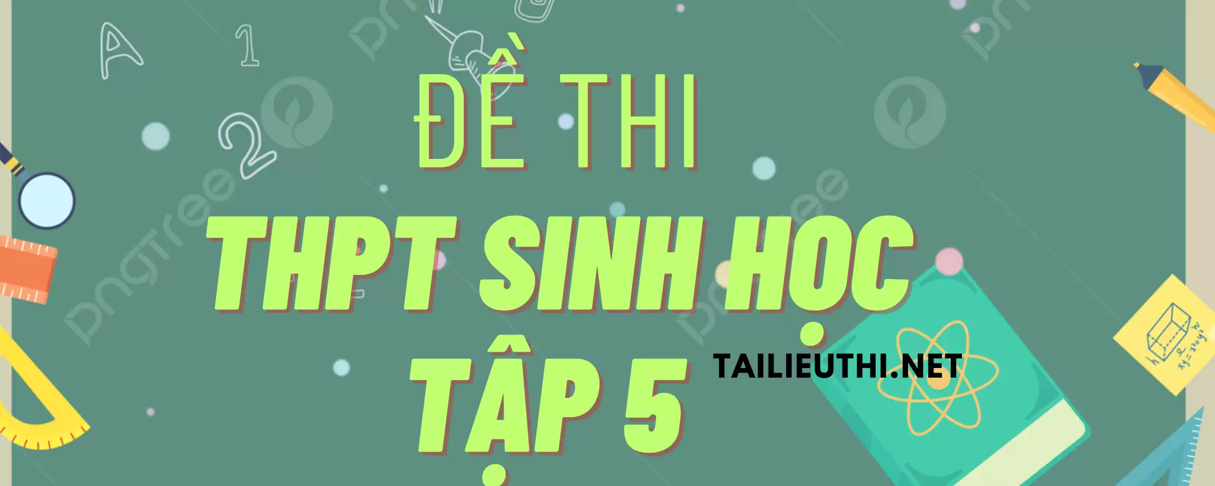 Bộ 10 thi thử tốt nghiệp thpt qg môn sinh học tập 5