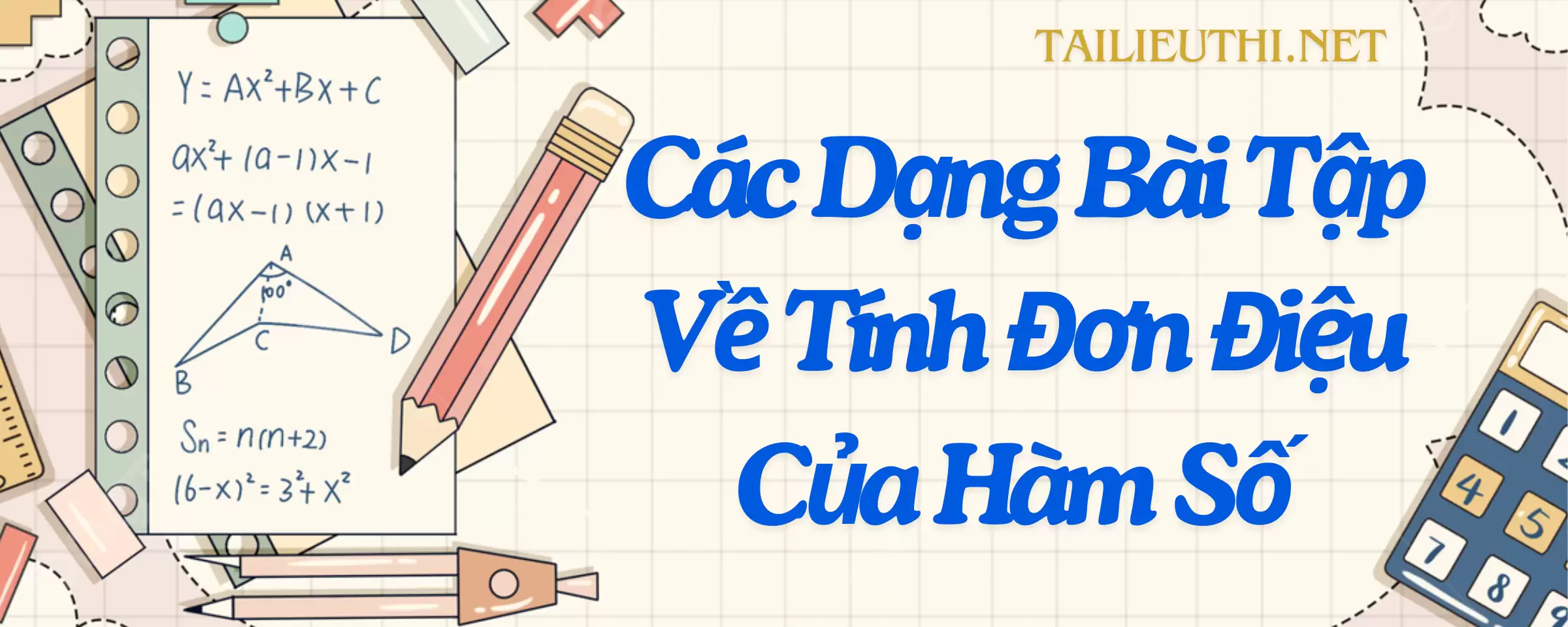 Các dạng bài tập về tính đơn điệu của hàm số