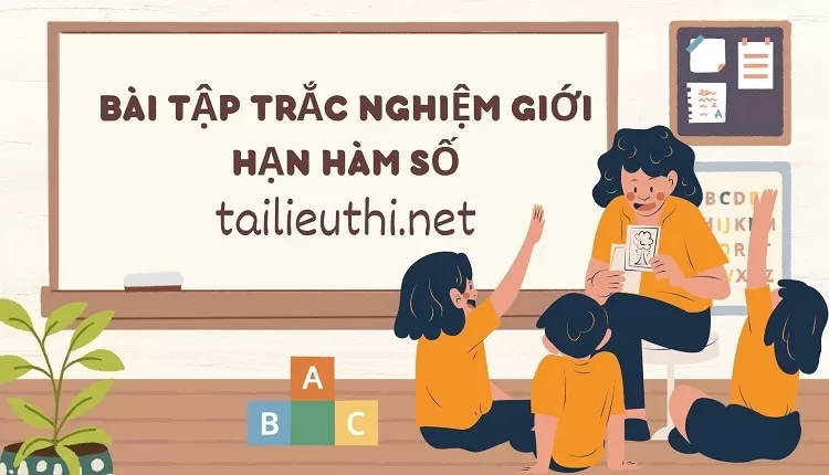 bài tập về đạo hàm lớp 11 -BÀI TẬP TRẮC NGHIỆM GIỚI HẠN HÀM SỐ