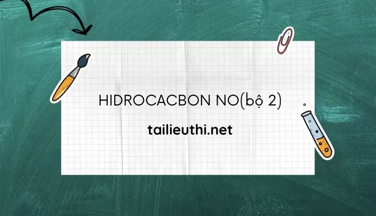 HIDROCACBON NO (bộ 2 )