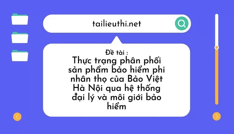 bảo hiểm phi nhân thọ của Bảo Việt Hà Nội qua hệ thống đại lý....