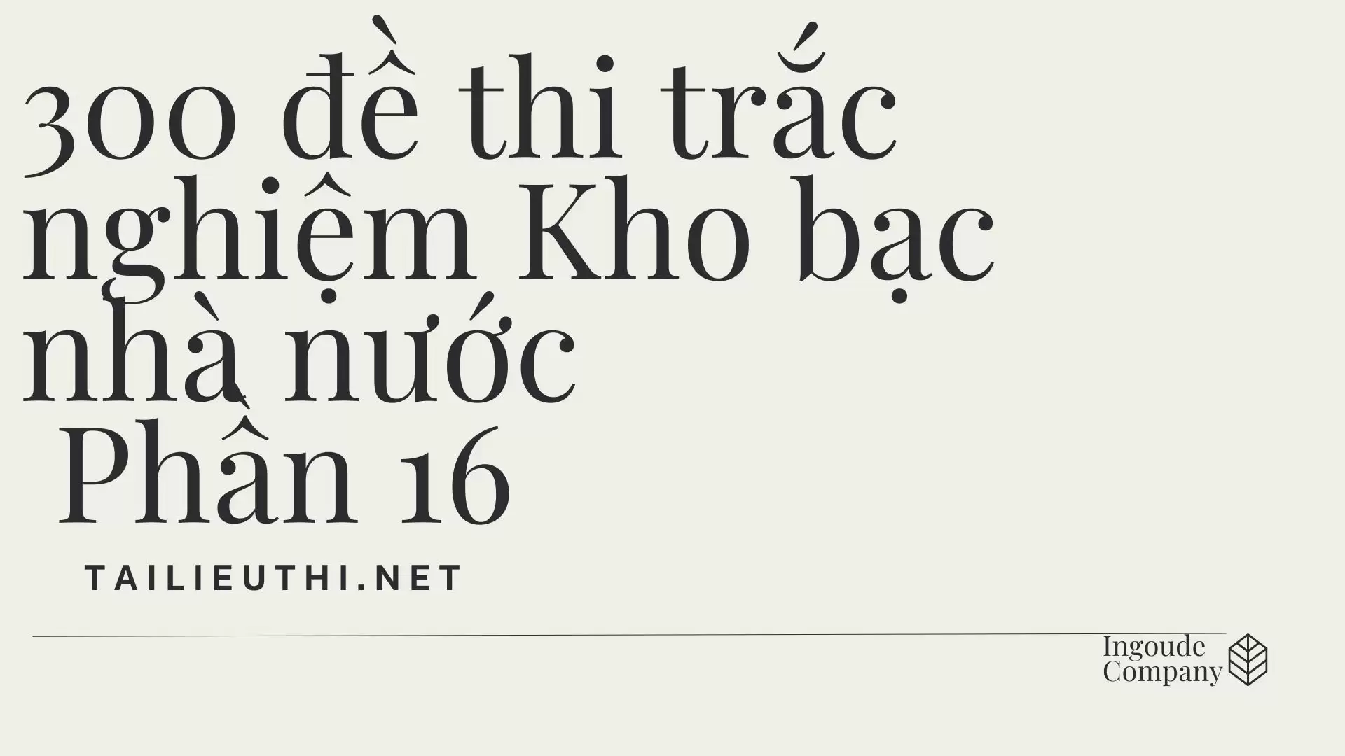 300 đề thi  trắc nghiệm Kho bạc nhà nước  Kiến thức chung Phần 16