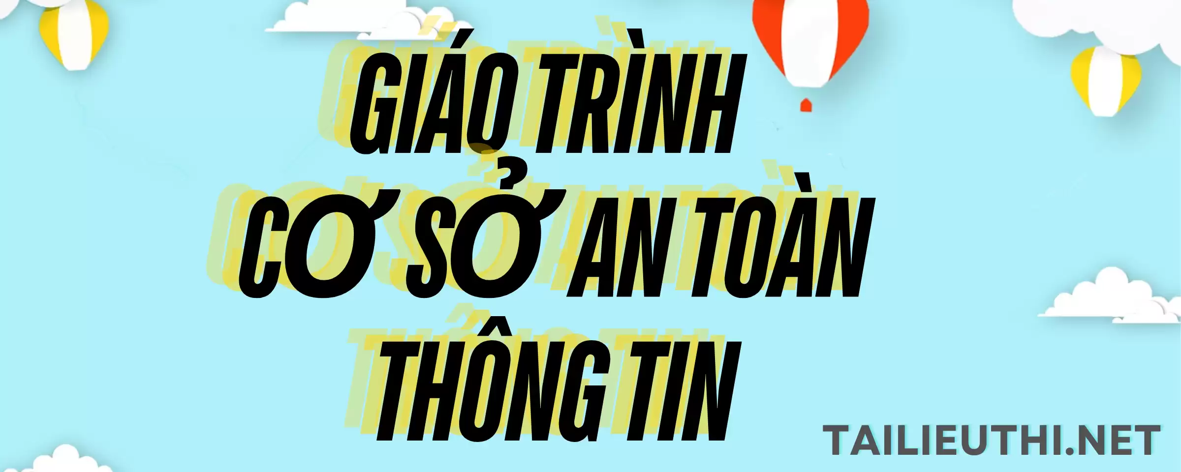 Cơ sở an toàn thông tin mới nhất